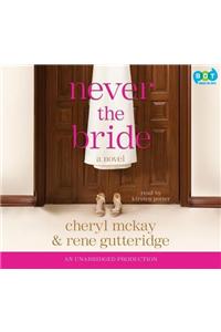 Never the Bride