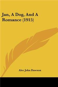 Jan, A Dog, And A Romance (1915)