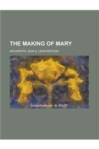 The Making of Mary