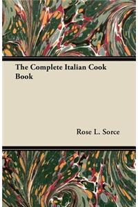 The Complete Italian Cook Book