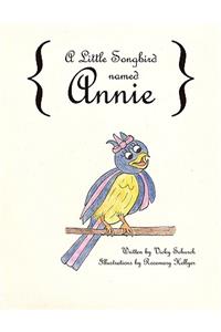 Little Songbird named Annie