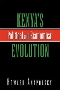 Kenya's Political and Economical Evolution