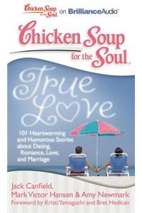 Chicken Soup for the Soul: True Love