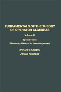 Fundamentals of the Theory of Operator Algebras