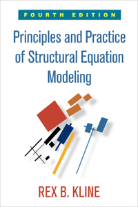 Principles and Practice of Structural Equation Modeling