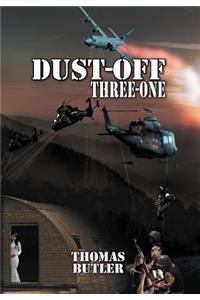 Dust-off Three-One