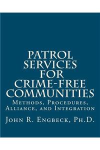 Patrol Services for Crime-Free Communities