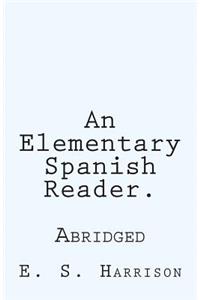 Elementary Spanish Reader.