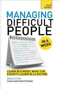 Managing Difficult People in a Week