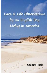 Love & Life Observations by an English boy living in America