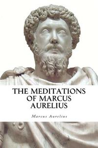 The Meditations of Marcus Aurelius