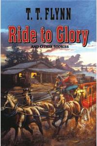 Ride to Glory