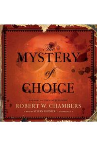 The Mystery of Choice Lib/E