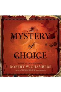 The Mystery of Choice Lib/E