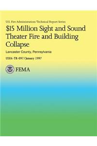 $15 Million Sight and Sound Theater Fire and Building Collapse Lancaster County, Pennsylvania