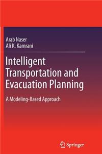 Intelligent Transportation and Evacuation Planning