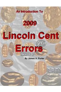 An Introduction to 2009 Lincoln Cent Errors