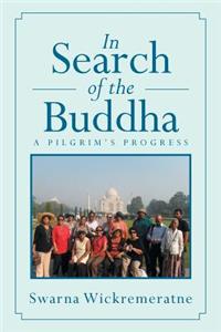 In Search of the Buddha