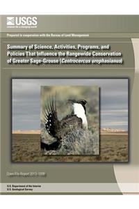 Summary of Science, Activities, Programs, and Policies That Influence the Rangewide Conservation of Greater Sage-Grouse (Centrocercus urophasianus)