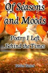 Of Seasons and Moods