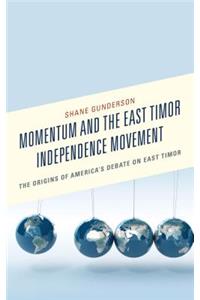 Momentum and the East Timor Independence Movement