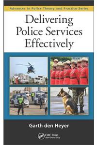 Delivering Police Services Effectively