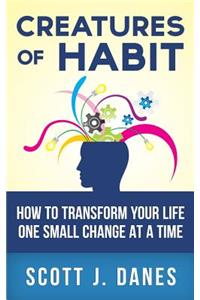 Creatures of Habit