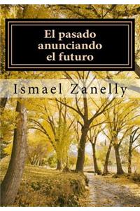 El pasado anunciando el futuro