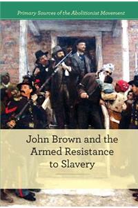 John Brown and Armed Resistance to Slavery