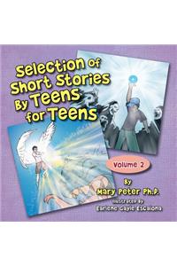 Selection of Short Stories by Teens for Teens