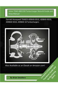 Volvo TD60 4881330 Turbocharger Rebuild Guide and Shop Manual