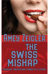 The Swiss Mishap