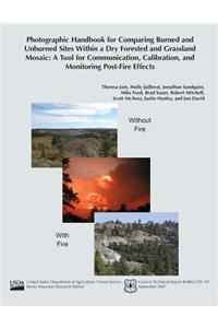Photographic Handbook for Comparing burned and Unburned Sites Within a Dry Forested and Grassland Mosiac