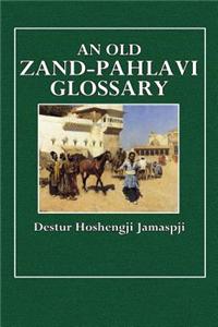 An Old Zand-Pahlavi Glossary
