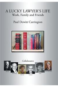 A Lucky Lawyer's Life