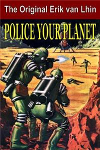 Police Your Planet