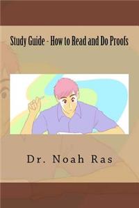 Study Guide - How to Read and Do Proofs