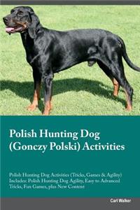 Polish Hunting Dog (Gonczy Polski) Activities Polish Hunting Dog Activities (Tricks, Games & Agility) Includes