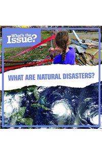 What Are Natural Disasters?