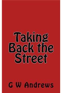 Taking Back the Street