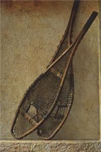Wood and Rawhide Snowshoes Journal