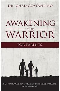 Awakening the Warrior for Parents