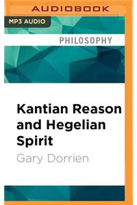 Kantian Reason and Hegelian Spirit