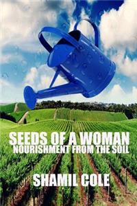 Seeds Of A Woman