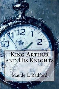 King Arthur and His Knights