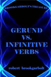 Gerund vs. Infinitive Verbs