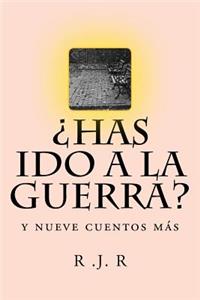 ¿Has ido a la Guerra?
