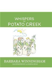 Whispers at Potato Creek