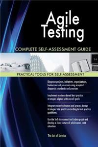 Agile Testing Complete Self-Assessment Guide