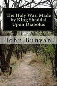 The Holy War, Made by King Shaddai Upon Diabolus